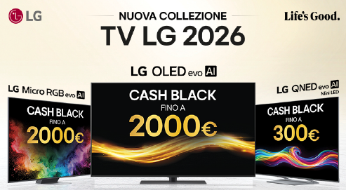 SCOPRI LA NUOVA LINEA DI TV LG 2026 E RICHIEDI IL CASHBACK: acquista un tv della nuova collezione e ricevi fino a €2000 di cashback